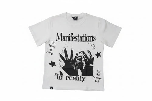 Manifestations To Reality Tee - White